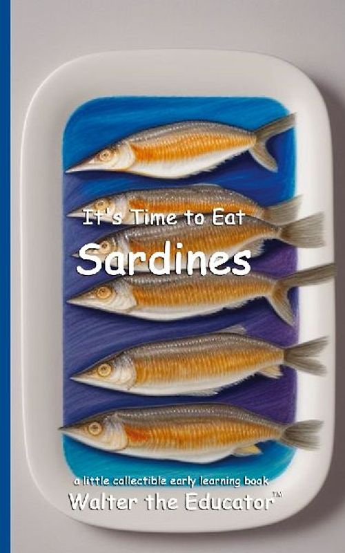 It's Time to Eat Sardines