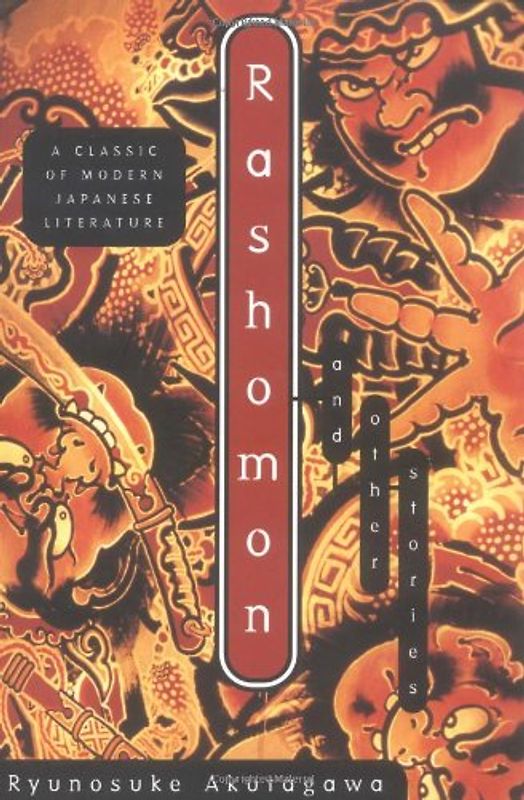 Rashomon: And Other Stories - Ryunosuke Akutagawa