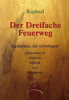 Der dreifache Feuerweg