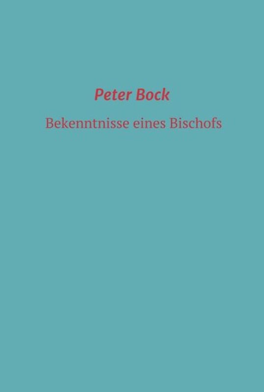 Bekenntnisse eines Bischofs
