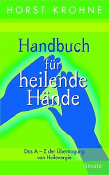Handbuch für heilende Hände