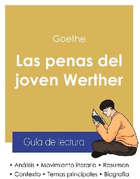 Guía de lectura Las penas del joven Werther de Goethe (análisis literario de referencia y resumen completo)