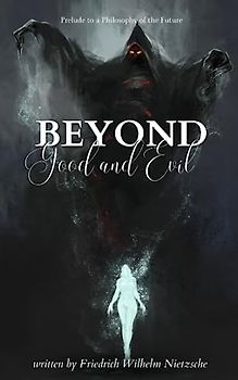 Beyond Good and Evil (Annotated)