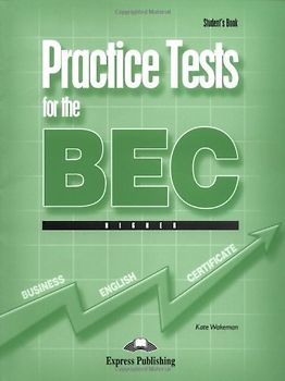 Practice Tests for the BEC Higher
