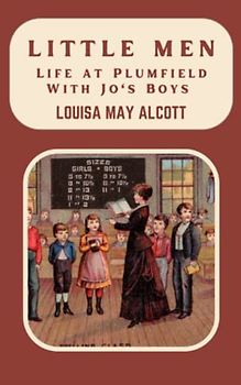 Little Men: Life at Plumfield With Jo's Boys: (Annotated)