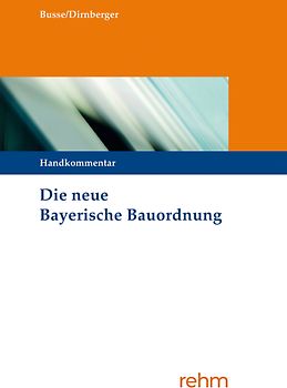 Die neue Bayerische Bauordnung