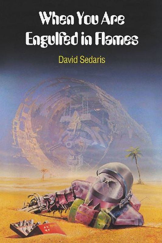 When You Are Engulfed in Flames - Sedaris, David