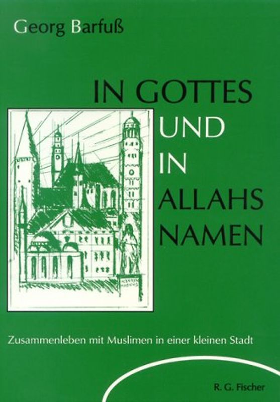 In Gottes und in Allahs Namen