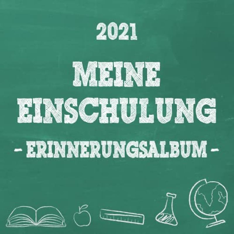 Meine Einschulung 2021, Erinnerungsalbum zum Schulanfang für Mädchen: Gästebuch & Fotoalbum als Geschenk für die Schultüte zum ersten Schultag