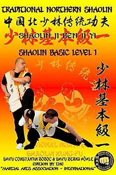 Shaolin Basic Level 1 (Shaolin Kung Fu Encyclopedia, Band 1)