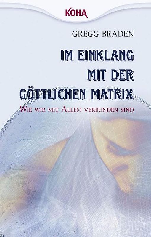 Im Einklang mit der göttlichen Matrix (Broschiert)