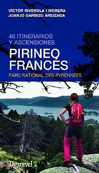 Pirineo francés : 40 itinerarios y ascensiones