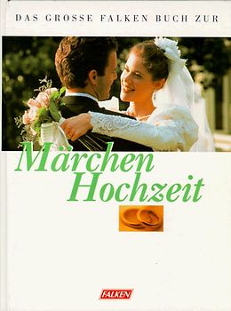 Das große Falken Buch zur Märchenhochzeit