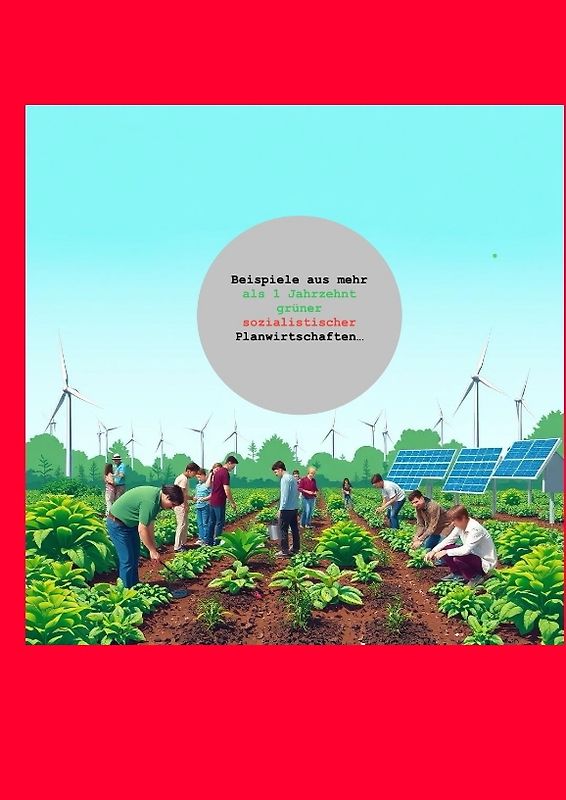 Beispiele aus mehr aus Jahrzehnten grüner sozialistischer Planwirtschaften…