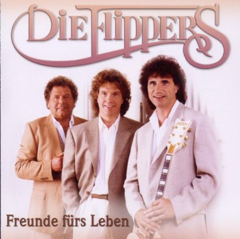 die Flippers - Freunde Fürs Leben