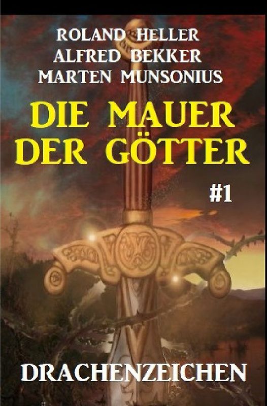 Die Mauer der Götter 1: Drachenzeichen