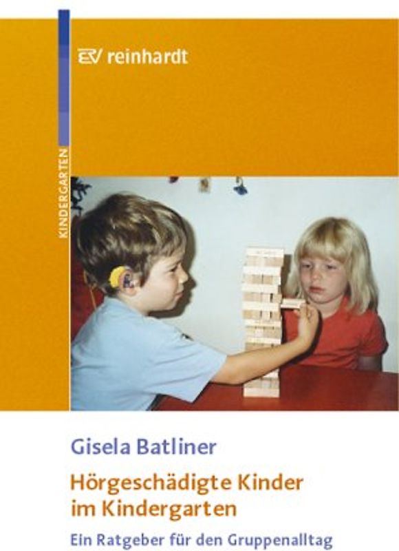 Hörgeschädigte Kinder im Kindergarten