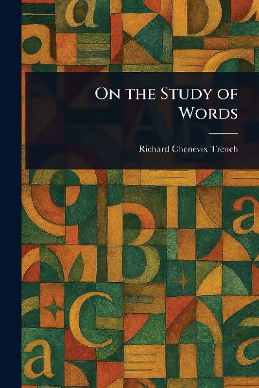 On the Study of Words