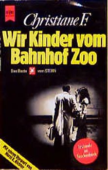 Wir Kinder vom Bahnhof Zoo. Ein Stern-Buch