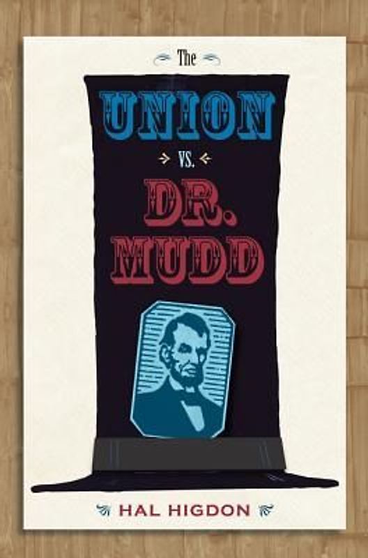 The Union vs. Dr. Mudd