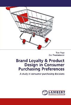 Brand Loyalty & Product Design in Consumer Purchasing Preferences