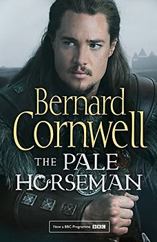 The Pale Horseman (The Last Kingdom Series)