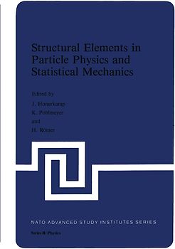 Structural Elements in Particle Physics and Statistical Mechanics