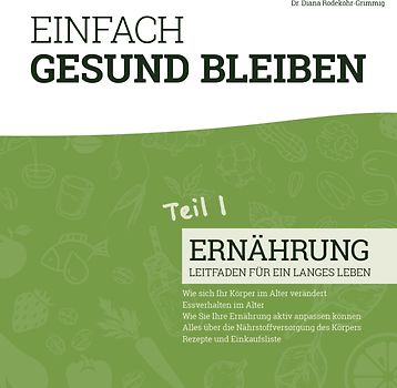 Einfach gesund bleiben - Teil 1: Ernährung