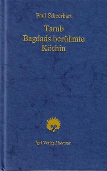 Tarub, Bagdads berühmte Köchin