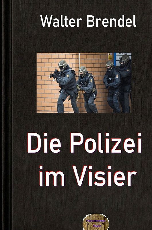 Die Polizei im Visier