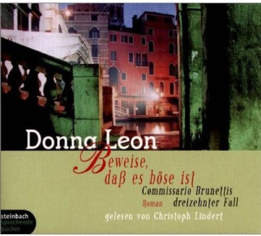 Beweise, daß es böse ist. Commissario Brunettis 13. Fall. Roman. 7 CDs