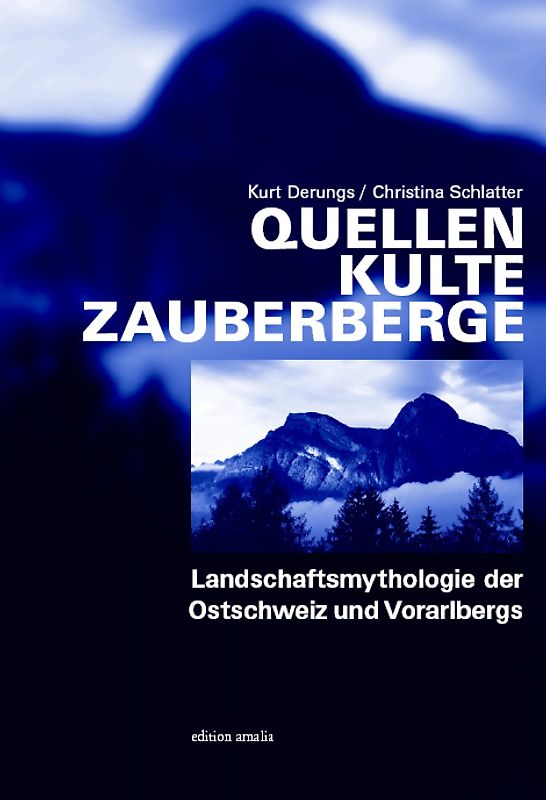 Quellen Kulte Zauberberge