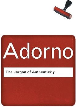 The Jargon of Authenticity