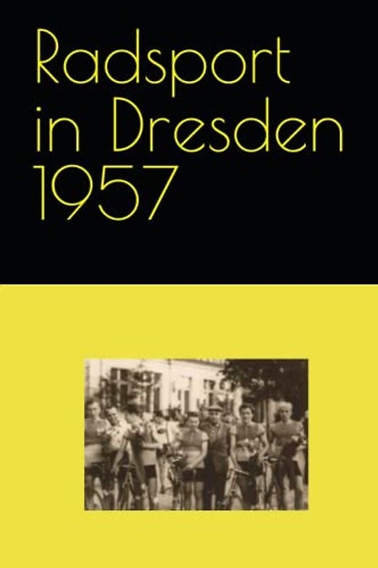 Radsport in Dresden 1957