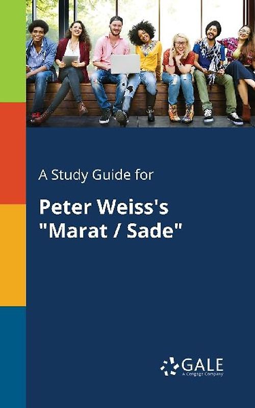 A Study Guide for Peter Weiss's "Marat / Sade"