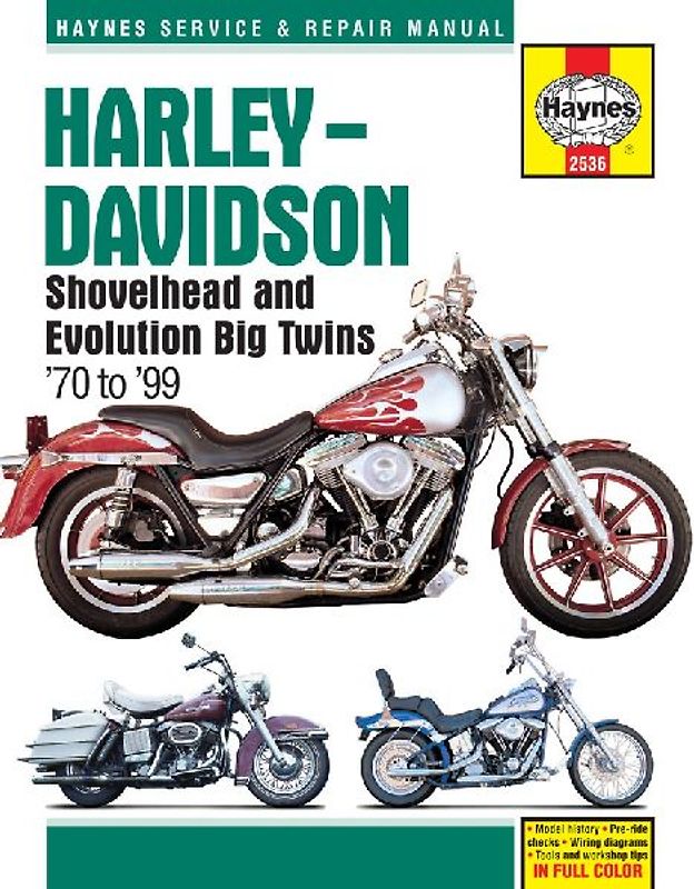 Harley-Davidson Shovelhead and Evolution Big Twins '70 to '99 (Haynes Service & Repair Manual) - Haynes Manuals, Editors Of