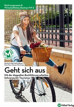 Rechnungswesen / Rechnungswesen & Wirtschaftliches Rechnen FW 2 mit E-BOOK+ | Geht sich aus