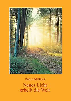 Neues Licht erhellt die Welt