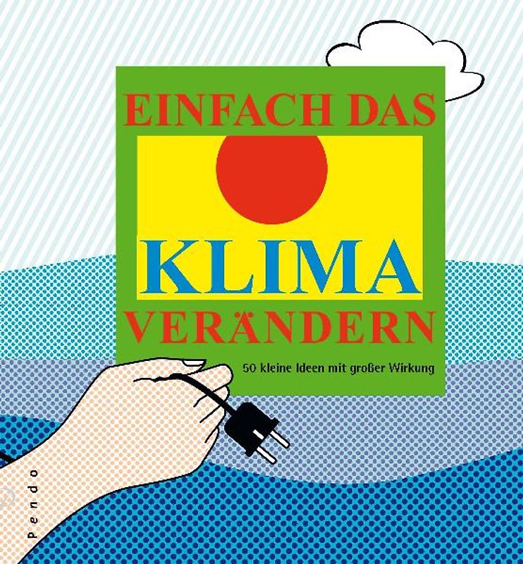 Einfach das Klima verändern