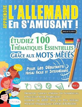 APPRENDRE L'ALLEMAND EN S'AMUSANT - POUR LES DÉBUTANTS