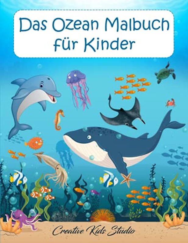 Das Ozean Malbuch für Kinder: Mit 50 verschiedenen Motiven