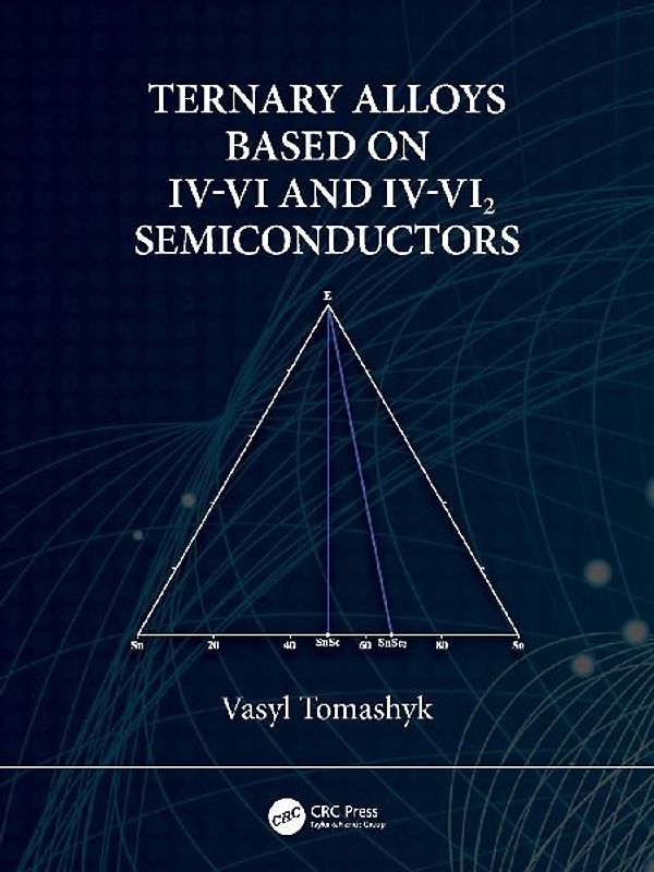 Ternary Alloys Based on IV-VI and IV-VI2 Semiconductors