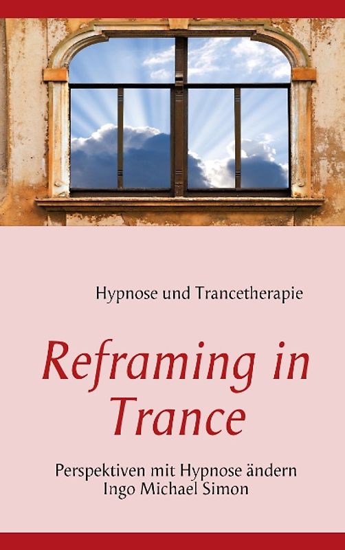 Reframing in Trance