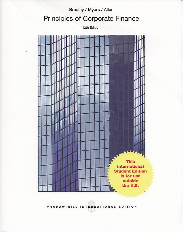 Principles of Corporate Finance - Richard Brealey, Stewart Myers, Franklin Allen [Paperback, 12th Edition 2016]