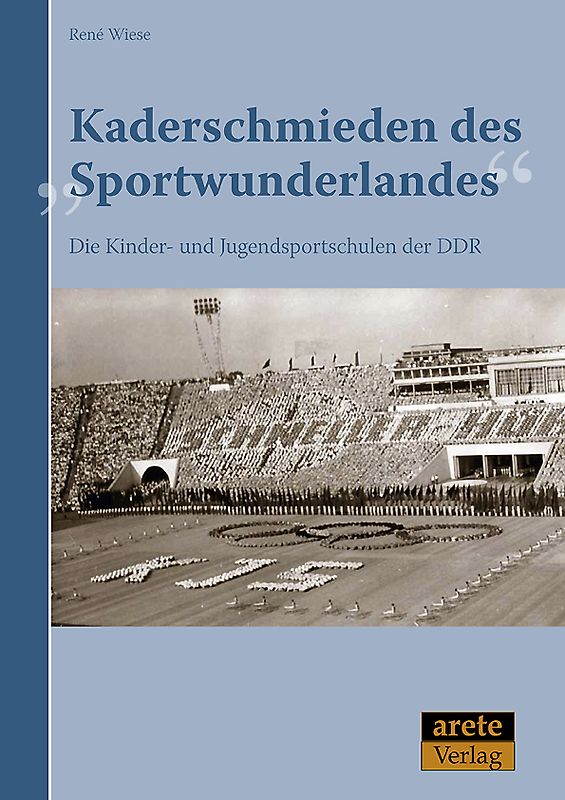 Kaderschmieden des "Sportwunderlandes"