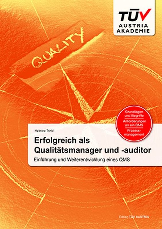 Erfolgreich als Qualitätsmanager und -auditor: Einführung und Weiterentwicklung eines QMS