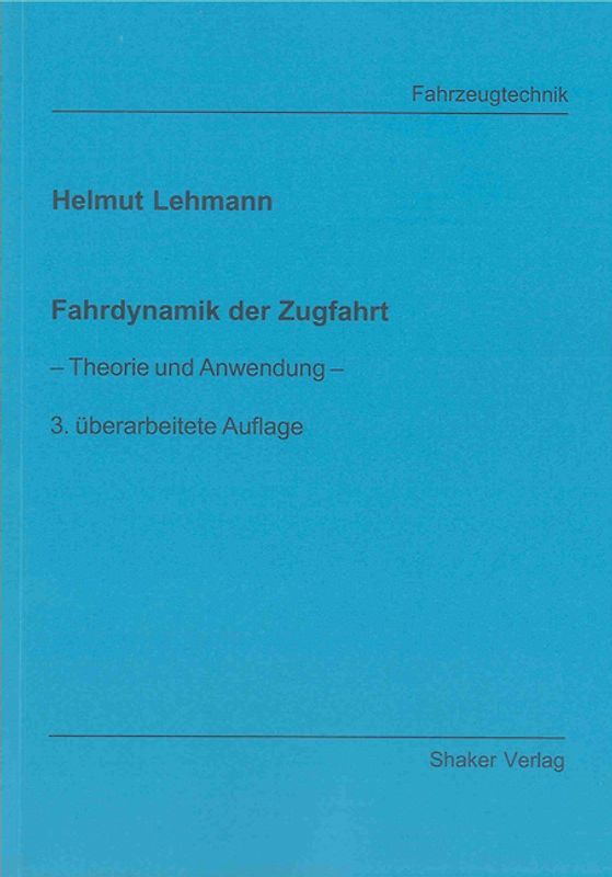 Fahrdynamik der Zugfahrt