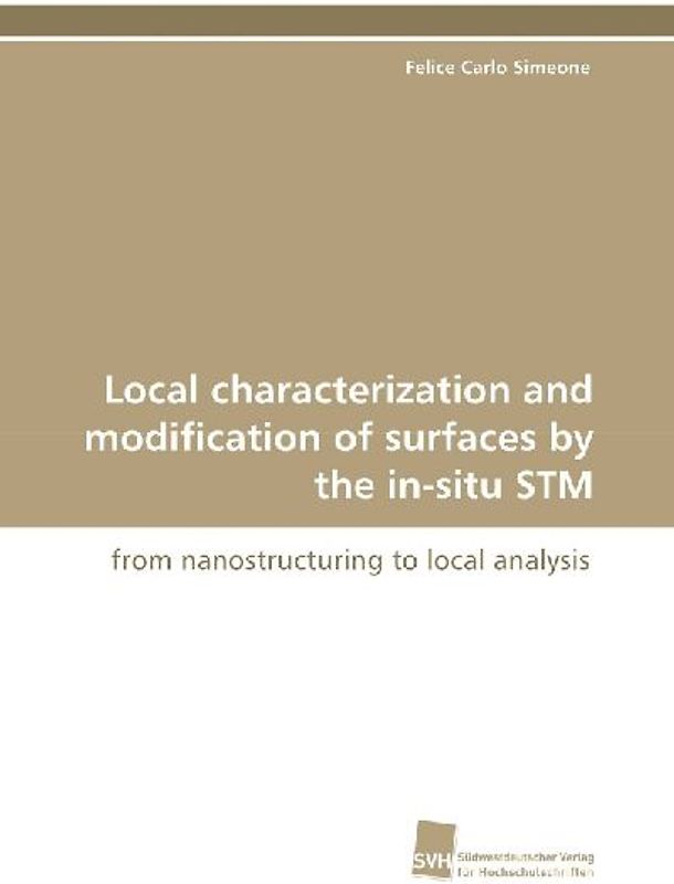Local characterization and modification of surfaces by the in-situ STM