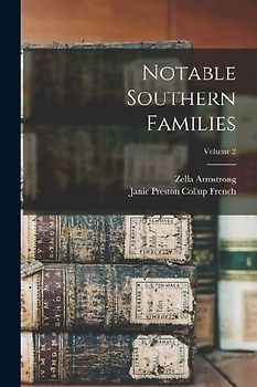 Notable Southern Families; Volume 2