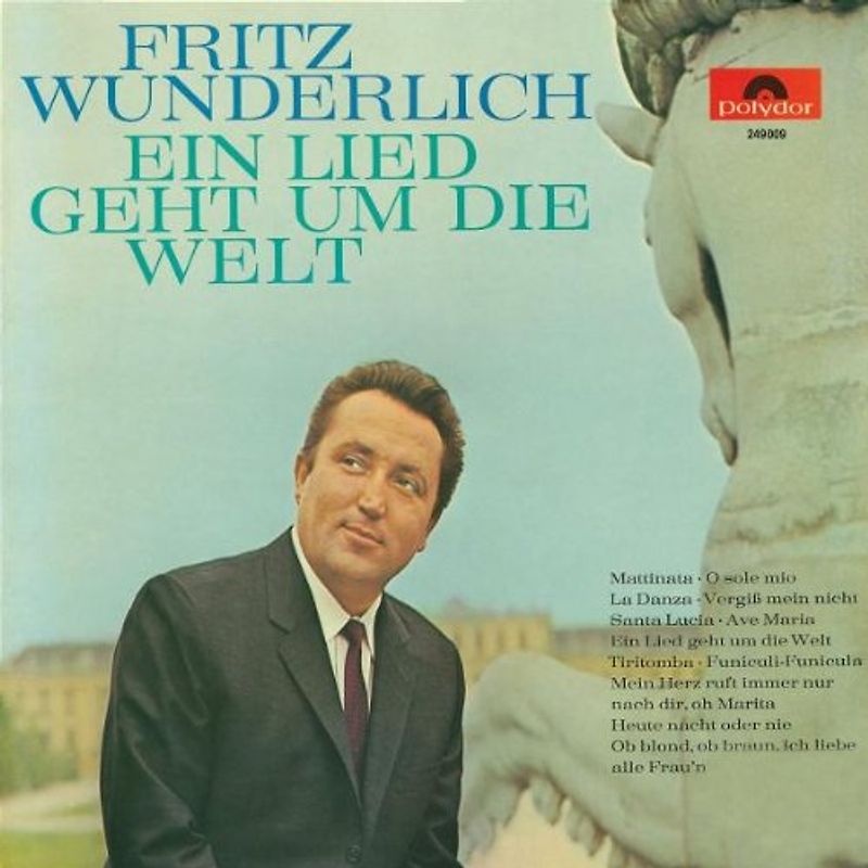 Fritz Wunderlich - Ein Lied Geht Um die Welt